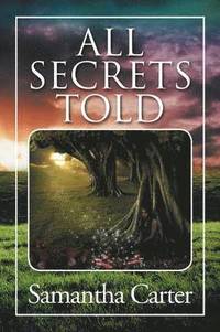 bokomslag All Secrets Told