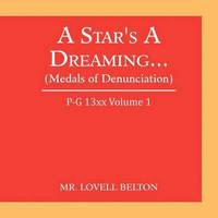 bokomslag A Star's a Dreaming... (Medals of Denunciation)