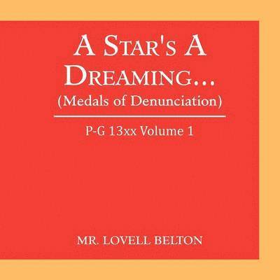 A Star's a Dreaming... (Medals of Denunciation) 1