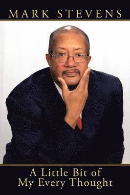 Mark Stevens - Little Bit of My Every Thought, Häftad