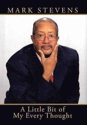 Mark Stevens - Little Bit of My Every Thought, Inbunden