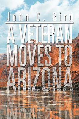 A Veteran Moves to Arizona 1