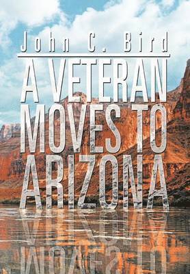 A Veteran Moves to Arizona 1