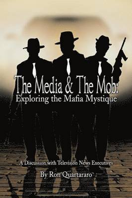 Ron Quartararo - Media & the Mob, Häftad
