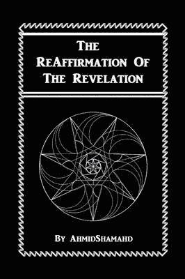 Ahmidshamahd - Reaffirmation of the Revelation, Häftad