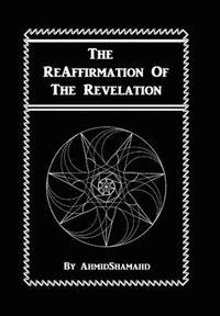 bokomslag The Reaffirmation of the Revelation