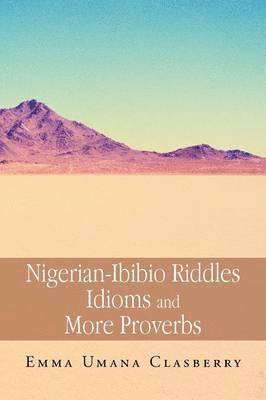 bokomslag Nigerian-Ibibio Riddles Idioms and More Proverbs