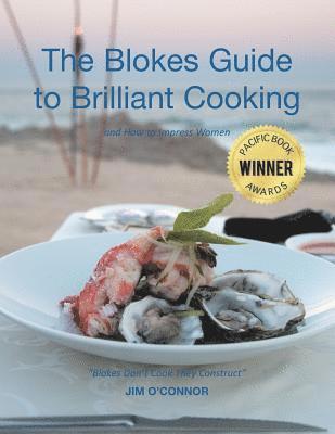 The Bloke's Guide to Brilliant Cooking 1