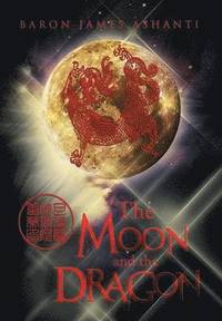 bokomslag Moon and the Dragon