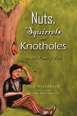 Nuts, Squirrels and Knotholes in the Family Tree 1