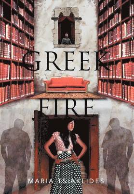 Maria Tsiaklides - Greek Fire, Inbunden