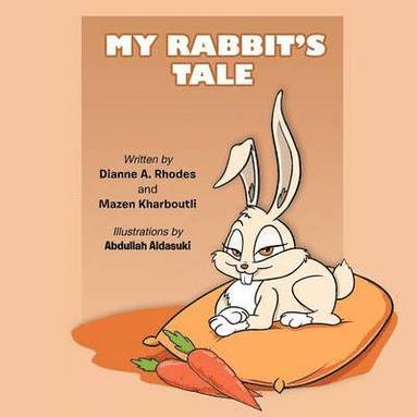 bokomslag My Rabbit's Tale