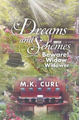 M K Curl, M. K. Curl - Dreams and Schemes, Häftad