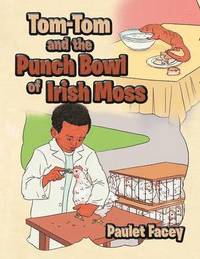 bokomslag Tom-Tom and the Punch Bowl of Irish Moss