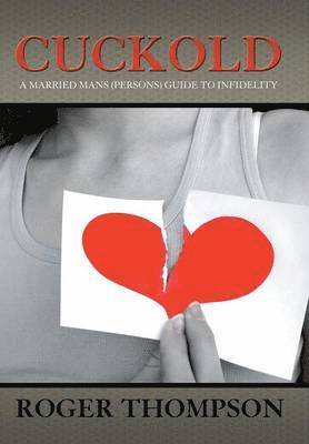 Roger Thompson - Cuckold, Inbunden