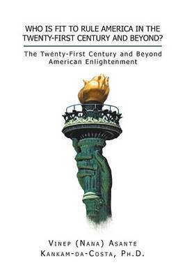 Who Is Fit to Rule America in the Twenty-First Century and Beyond? 1