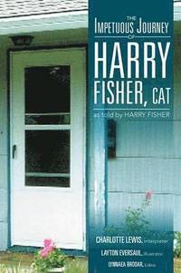 bokomslag The Impetuous Journey of Harry Fisher, Cat