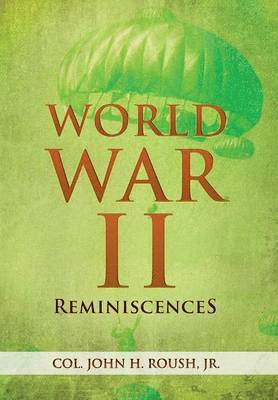 bokomslag World War II Reminiscences