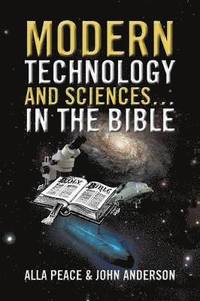 bokomslag Modern Technology and Sciences... in the Bible
