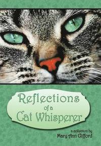 bokomslag Reflections of a Cat Whisperer