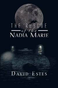 bokomslag The Rescue of the Nadia Marie