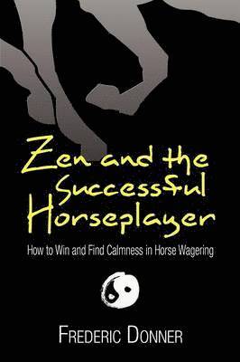 Zen and the Successful Horseplayer 1