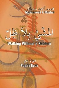 bokomslag Walking Without a Shadow