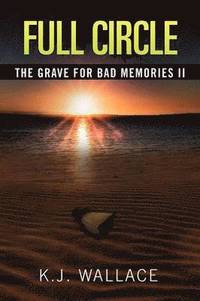 bokomslag Grave For Bad Memories Full Circle