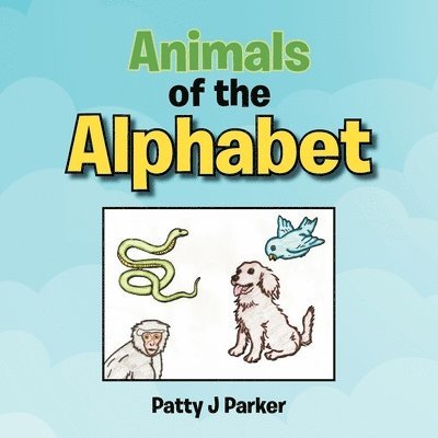 Animals of the Alphabet 1