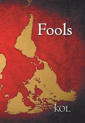 Kol - Fools, Inbunden