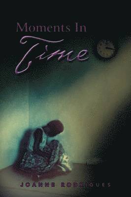 Joanne Rodrigues - Moments in Time, Häftad