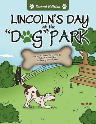 Lincoln's Day At The Dog Park Second Edition 1