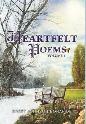 bokomslag Heartfelt Poems Volume 1