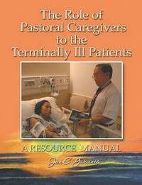 bokomslag Role of Pastoral Caregivers to the Terminally Ill Patients