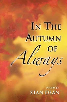 In the Autumn of Always 1