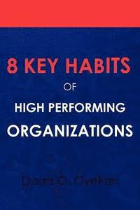 bokomslag 8 Key Habits of High - Performing Organizations