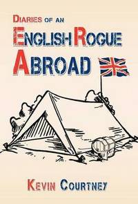 bokomslag Diaries of an English Rogue Abroad