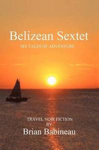 bokomslag Belizean Sextet