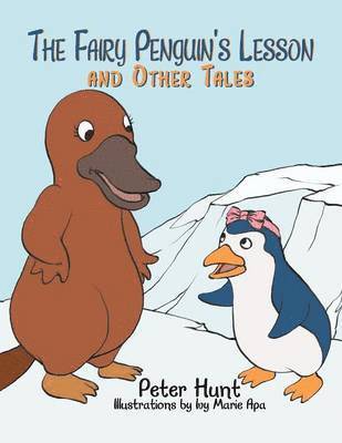 Peter Hunt - Fairy Penguin's Lesson and Other Tales, Häftad