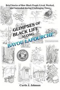 bokomslag Glimpses of Black Life Along Bayou Lafourche