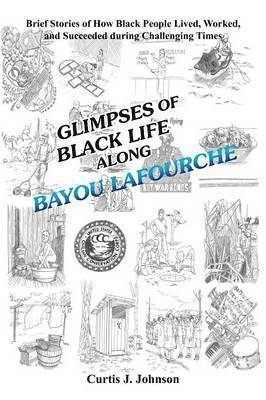 bokomslag Glimpses of Black Life Along Bayou Lafourche