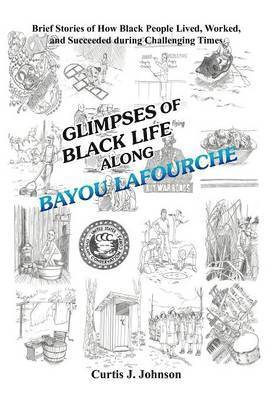 bokomslag Glimpses of Black Life along Bayou Lafourche