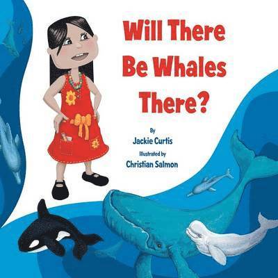 ''Will there be whales there?'' 1