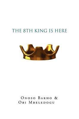 bokomslag 8th King Is Here