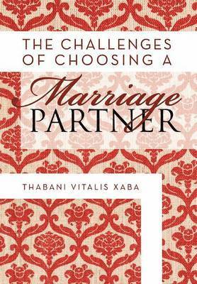 The Challenges Of Choosing A Marriage Partner 1