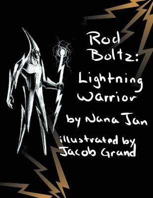 Rod Boltz Lightning Warrior 1