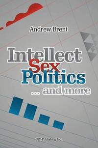 bokomslag Intellect, Sex, Politics...and more