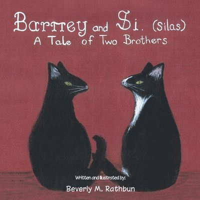 Beverly M Rathbun, Beverly M. Rathbun - Barney and Si. (Silas), Häftad