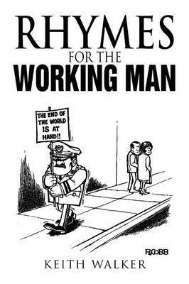 Rhymes for the Working Man 1