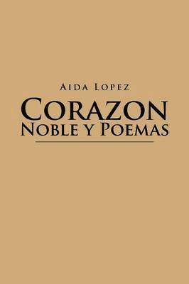 bokomslag Corazon Noble y Poemas